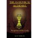The Anatomical Alchemist: Weapons of the Gods