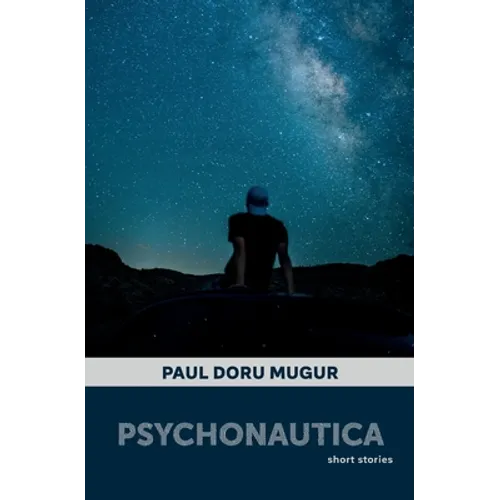 Psychonautica: Short Stories