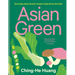 Asian Green: Everyday Plant Based Recipes Inspired by the East