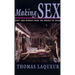 Making Sex: Body and Gender from the Greeks to Freud