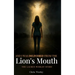 And I Was Delivered from the Lion's Mouth