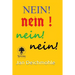 Nein!: Erstes Buch der Reihe: Weibliche Wahlmacht