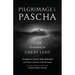 Pilgrimage to Pascha Large Print Edition: A Daily Devotional for Great Lent