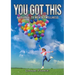You Got This