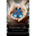 Forever Lily: An Unexpected Mother's Journey to Adoption in China