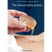 The Miracle Belly Button: Gate to the body - gate to healing