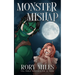 Monster Mishap