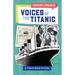 Voices of the Titanic: A Titanic Book for Kids