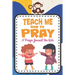 Teach me how to pray: A Christian Inspirational Devotional Notebook / Journal for kids (6" X 9") Friends