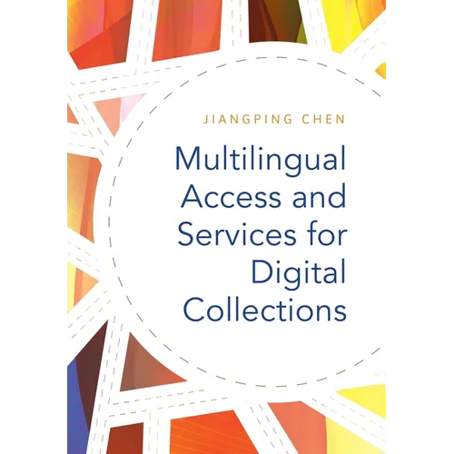 Multilingual Access and Services for Digital Collections