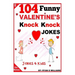 104 Funny Valentine Day Knock Knock Jokes 4 Kids: Jokes 4 Kids