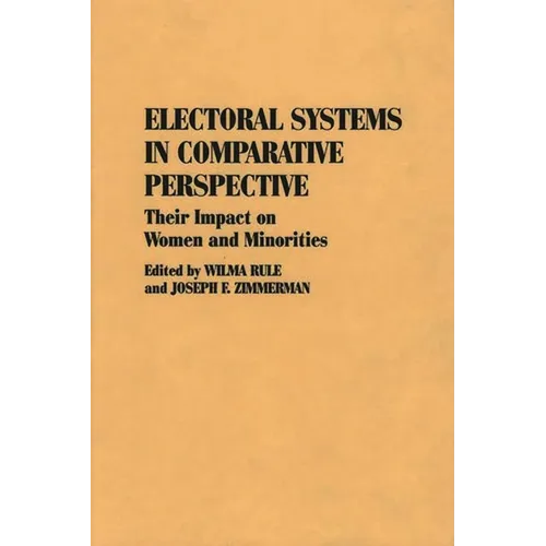 Electoral Systems in Comparative Perspective: Their Impact on Women and Minorities