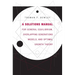 A Solutions Manual for General Equilibrium, Overlapping Generations Models, and Optimal Growth Theory