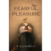 Fearful Pleasure
