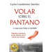Volar Sobre El Pantano -V2*