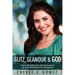 Glitz, Glamour & God