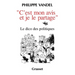 C'est mon avis et je le partage