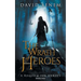 The Wrath of Heroes