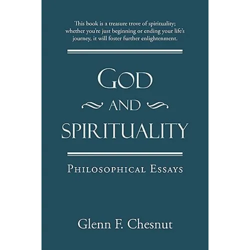 God and Spirituality: Philosophical Essays