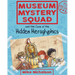 Museum Mystery Squad and the Case of the Hidden Hieroglyphics