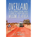Overland: Welcome to Africa
