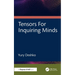 Tensors for Inquiring Minds
