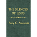 The Silences of Jesus: Updated Edition