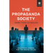 The Propaganda Society: Resistance Manual for the Mental Gulag