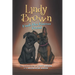 Lindy Brown Finds Her Forever Friend: The Adventures of Lindy Brown and Moonshine Biggie