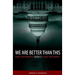 We Are Better Than This: How Government Should Spend Our Money