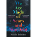 We Are Made of Scars and Starlight