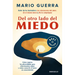 del Otro Lado del Miedo. Cómo Superar Las Adversidades Para Relacionarnos Mejor Y Cómo Convertir El Temor En Conocimiento / On the Other Side of Fear