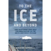 To the Ice and Beyond: Sailing Solo Across 32 Oceans and Seaways