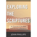 Exploring the Scriptures: An Overview of the Bible from Genesis to Revelation