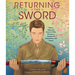 Returning the Sword: How a Japanese Sword of War Became a Symbol of Friendship and Peace