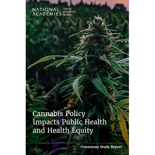 Cannabis Policy Impacts Public Health and Health Equity