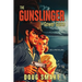 The Gunslinger of Gower Gulch