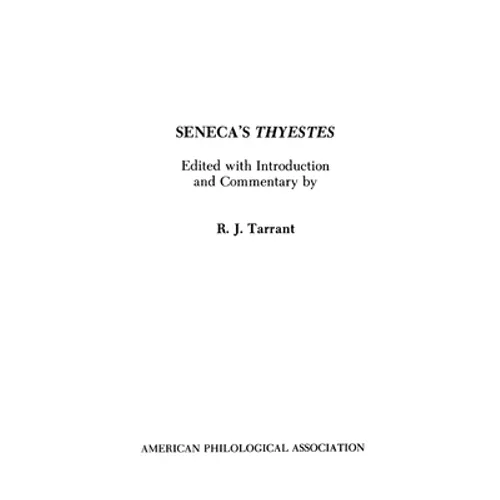 Seneca's Thyestes