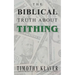 The Biblical Truth About Tithing