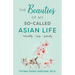The Beauties of My So-Called Asian Life: Vulnerability, Equity, Spirituality