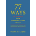 77 Ways To Perfect Your Communications Skills: Enhancing Your Personal and Professional Relationships