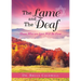 The Lame and The Deaf: Those Who are Last Will Be First