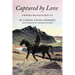 Captured by Love: A Wild Horse Story Based on Psalm 139
