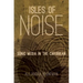 Isles of Noise: Sonic Media in the Caribbean