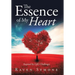 The Essence of My Heart: Inspired by Life's Challenges