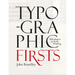 Typographic Firsts