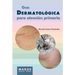 Guía dermatológica para atención primaria