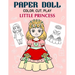 Paper Doll Color, Cut, Play Little Princess: Coloring book for kids - Princess paper dolls