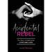 Accidental Rebel: My Story of Interracial Love and Loss