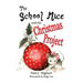 The School Mice and the Christmas Project: Book 2 For both boys and girls ages 6-11 Grades: 1-5.
